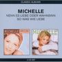 Michelle: Nenn es Liebe oder Wahnsinn / So was wie Liebe (2in1), 2 CDs