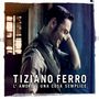 Tiziano Ferro: L'Amore E Una Cosa Semplice, CD