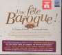 Une Fete Baroque / Ein Barock-Fest, 2 CDs