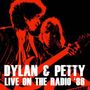 Bob Dylan & Tom Petty: Live On The Radio '86 (remastered) (180g), 2 LPs