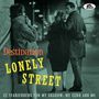 Destination Lonely Street - 32 Tearjerkers for my Shadow, my Echo and Me, CD