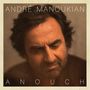 André Manoukian: Anouch, CD, CD