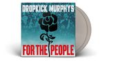 Dropkick Murphys: For The People (Limited Edition) (Silver Vinyl), 2 LPs