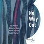 Ivan Paduart, Olivier Ker Ourio, Benoît Sourisse & André Charlier: No Way Out, CD, CD