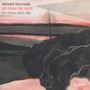 Bernard Foccroulle: Lieder "Am Rande der Nacht", CD
