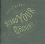 Little Barrie: Stand your ground (2eme, CD, CD