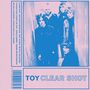 TOY (GB): Clear Shot, CD