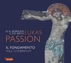 Gottfried August Homilius: Lukas-Passion (1775), CD