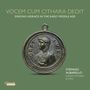 "Vocem Cum Cithara Dedit: Singing Horace in the Early Middle Age. Stefano Albarello, Chant, Cithara & Lyra." Runde Medaille., CD