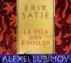 Erik Satie: Le Fils Des Etoiles (Bühnenmusik), CD