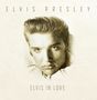 Elvis Presley: Elvis In Love (180g), LP