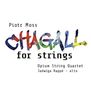Piotr Moss (geb. 1949): Streichquartett Nr.4 "Chagall", CD