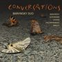Titel: "CONVERSATIONS", darunter "BARVINSKY DUO". Namen: Barvinsky, Schumann, Chopin, Rachmaninoff, Brejza. Schmetterlinge auf grobem Boden., CD