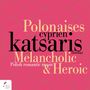 Cyprien Katsaris - Melancholic & Heroic Polonaises (1746-1921), CD
