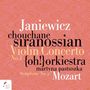 Text: "Janiewicz, Chouchane Siranossian, Violin Concerto No. 1, {oh!} orkiestra, Martyna Pastuszka, Symphony No. 27, Mozart."  
Hintergrund: Rosa mit Muster. Logo unten links., CD