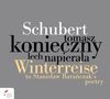 Franz Schubert: Winterreise D.911 (Klaviermusik mit Gedichten von Stanislaw Baranczak), CD
