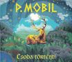 "P. Mobil" oben, "Csoda történt!" unten. Illustration eines Hirsches und einer Person in einer bunten, fantasievollen Landschaft., CD