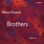 : Masa Orpana - Brothers, CD
