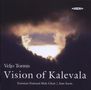 Veljo Tormis: Werke für Männerchor "Vision of Kalevala", CD
