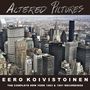 Eero Koivistoinen: Altered Pictures: The Complete New York 1983 & 1991 Recordings, 3 CDs