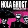 Hola Ghost: Chupacabra, Hate & Fight, CD