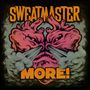 "SWEATMASTER" und "MORE!" in gelb. Zwei dampfende lila Herzen, die wie ein Gesicht aussehen., CD