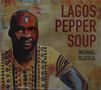Michael Olatuja: Lagos Pepper Soup, CD