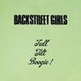 "BACKSTREET GIRLS" oben in Großbuchstaben, darunter "Full Tilt Boogie!" in kursiver Schrift auf hellgrünem Hintergrund., LP