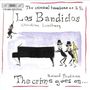 "Los Bandidos, The crime goes on... Illustration von zwei Gangstern mit Klavier und Posaune, einer schwingt an einem Seil.", CD