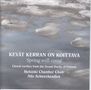 : Helsinki Chamber Choir - Kevät Kerran On Koittava (Spring will come), CD