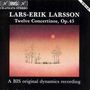 Lars-Erik Larsson (1908-1986): Concertini op.45 Nr.1-12, 2 CDs