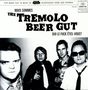 The Tremolo Beer Gut: Nous Sommes The Tremolo Beer Gut (Qui Le Fuck Etes-Vous?), LP