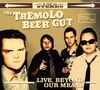 The Tremolo Beer Gut: Live, Beyond Our Means, CD