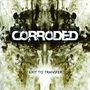 Corroded: Exit To Transfer, LP