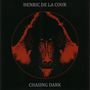Henric De La Cour: Chasing Dark (Limited Edition), SIN