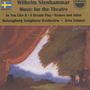 Wilhelm Stenhammar (1871-1927): Musik für das Theater, CD