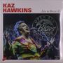 Kaz Hawkins: Live In Brezoi (I), LP,LP