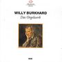 Willy Burkhard: Orgelwerke, 2 CDs