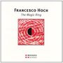 Francesco Hoch: The Magic Ring, CD