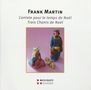 Frank Martin: Cantate pour le temps de Noel, CD