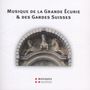 Musique de la Grande Ecurie & des Grades Suisses, CD