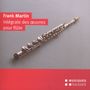 Frank Martin: Werke für Flöte & Orchester, CD,CD