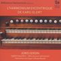 Reference Harmonium Vol.4 - L'Harmonium Excentrique de Karg-Elert, CD