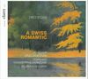 Fritz Stüssi: Chorwerke  "A Swiss Romantic", CD