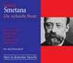 Bedrich Smetana: Die verkaufte Braut, 2 CDs