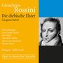 Gioacchino Rossini: La Gazza Ladra (Die diebische Elster) (in deutscher Sprache), 2 CDs