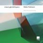 Texte: "lueurs géométriques", "Walter Feldmann", "World Premiere Recording." Abstrakte geometrische Formen, Logo unten rechts., CD
