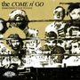The Come N'Go: Something's Got To Give, LP