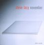 Steve Lacy: November, CD