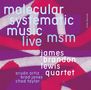 James Brandon Lewis: MSM: Molecular Systematic Music (Live), 2 CDs